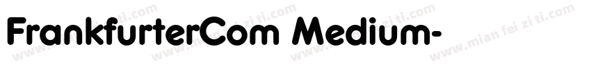 FrankfurterCom Medium字体转换